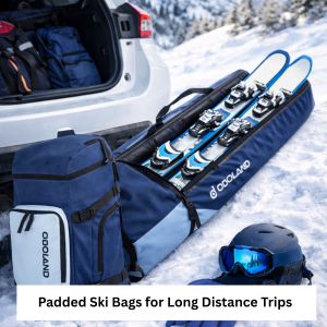 Padded Ski Bags for Long Distance Trips Buying Guide